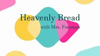 Heavenly Bread