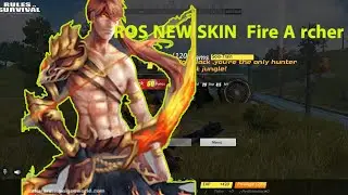 ROS  New Game 2020   NEW SKIN Fire Archer