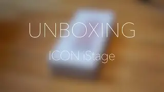 UNBOXING ICON iStage