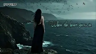 HYPXVibe-When the heart gives in