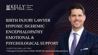 Birth Injury Lawyer of Victims of Hypoxic Ischemic Encephalopathy  Emotional & Psychological Support