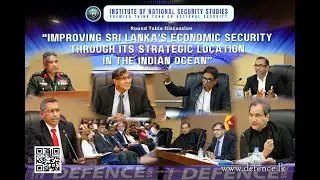 INSS Hosts Roundtable Discussion on Leveraging Sri Lanka's Strategic Location for Economic Security
