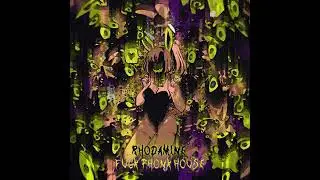 RHODAMINE - FUCK PHONK HOUSE