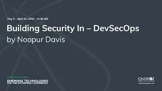 Building Security In &ndash; DevSecOps - Noopur Davis