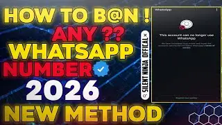 How to banned Whatsapp number 2026 New method | ban any Whatsapp With Fake Chat New working version
