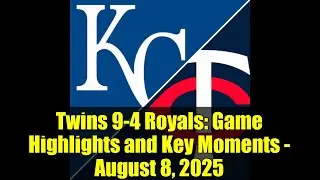Twins 9-4 Royals: Game Highlights and Key Moments - August 8, 2025