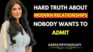 Psychology Exposes the Hard Truth About Modern Relationships Nobody Wants to Admit || Sadia Khan