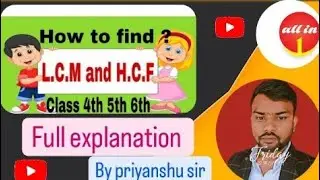 How to find LCM and HCF basic to hard (All in one Classes)