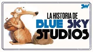 La HISTORIA DE Blue Sky Studios | S. Wolf