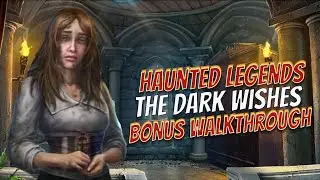Haunted Legends 6 The Dark Wishes Bonus Walkthrough Big Fish Games 1080 HD Gamzilla