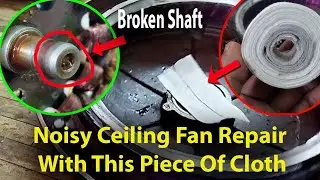 Noisy Ceiling Fan Repair New Method || Broken Ceiling Fan Shaft Repair #noisyceilingfanrepair