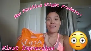 First Impression | New Pacifica Alight Products