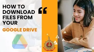 How to Download Files from Google Drive | Step-by-Step Tutorial