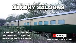 LUXURY SALOONS BY PAKISTAN RAILWAY | LHR TO KCH | ISB TO LHR | KCH TO ISB | FOR PEOPLE OFFER