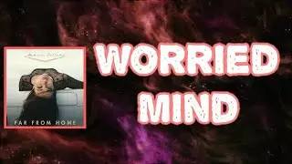 Aubrie Sellers - Worried Mind (Lyrics)