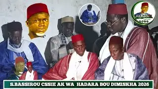 🛑 EN DIRECT SERIGNE BASSIROU CSSIE AK WA HADARA BOU ELHADJI HABIBOULAY SALL BOROM DIMISKHA 
