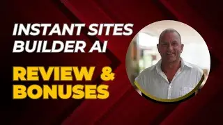 🔥Instant Sites Builder AI Review + 4 BONUSES Worth $997!💥