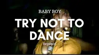 Beyoncé- Baby Boy (Dance version) Speed Up [Try Not to Dance]