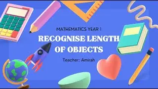 Mathematics Year 1 Recognise Length of Objects
