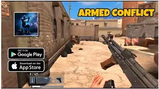 Armed Conflict Gameplay 2023 | New Fps Gameplay Android & iOS