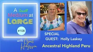 Holly Laskey: Ancestral Highlands Peru | ASMAL ep.108