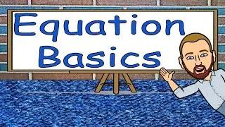 Equation Basics