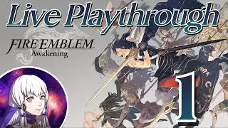 Fire Emblem Awakening Live Playthrough - Part 1