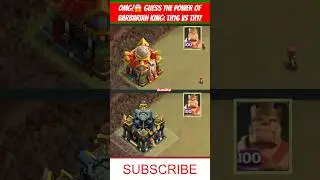 OMG!😱 Guess the Power of KING? TH16 vs TH17 in Clash of Clans #shorts #coc #clashofsumit