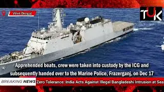 Zero Tolerance: India Acts Against Illegal Bangladeshi Intrusion at Sea | The Ultimate Khabar 