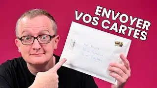Comment envoyer vos cartes par la poste | &Eacute;pisode 008