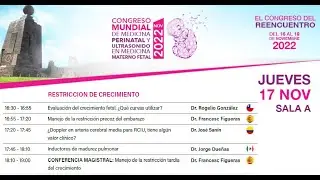 CONGRESO MUNDIAL DE MEDICINA PERINATAL Y MEDICINA MATERNO-FETAL: RESTRICCIÓN DE CRECIMIENTO
