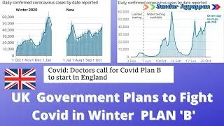 UK Government Winter  Plan 'B' to avoid Christmas LOCKDOWN | Upto 100,000 cases in peak expected