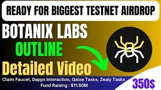 Botanix Testnet Airdrop Full Guide || Claim Faucet || Dapps Interactions || Galxe And Zealy Tasks ||