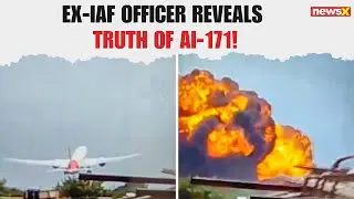 Ex-IAF Officer VN Jha Exposes Truth Behind Air India 171 Crash: Not Pilot Error | NewsX