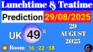 Uk49s Lunchtime Prediction 29 August 2025 | Uk49s Lunchtime Prediction For Today