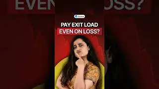 Are you paying exit load on gains or losses in mutual funds?