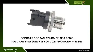 Bobcat / Doosan D24 DM02, D34 DM03 Fuel Rail Pressure Sensor 2020-2024: OEM 7415665