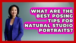 What Are The Best Posing Tips For Natural Studio Portraits? - Image Review Studio
