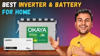 Best Inverter Battery for Home | Inverter Battery in India | Okaya Inverter & Battery Review