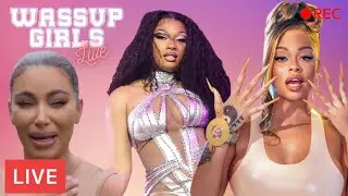 Latto, Megan Thee Stallion , Kardashian & More - WASSVP LIVE !