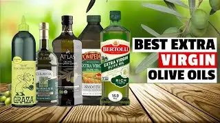 Best Extra Virgin Olive Oil in 2025 You Should Be Using but Probably Aren&rsquo;t
