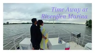 Time Away at Riverglen Marina