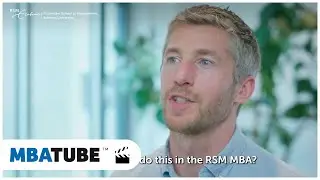 RSM MBA: Transformative Learning Through Experiential Education