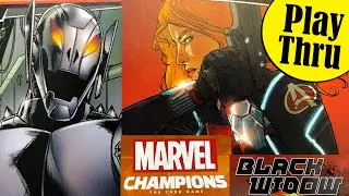 MARVEL CHAMPIONS Solo Play Through with Aggression BLACK WIDOW vs ULTRON