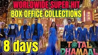 TOTAL DHAMAAL BOX OFFICE COLLECTION DAY 8 | INDIA | OVERSEAS | WORLDWIDE | AJAY DEVGN | SUPERHIT