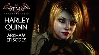Batman Arkham Knight &middot; Harley Quinn Story Pack DLC Gameplay Walkthrough (Arkham Episodes)