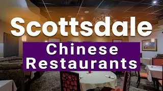 Top 10 Best Chinese Restaurants to Visit in Scottsdale, Arizona | USA - English