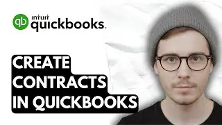How To Create Contracts In QuickBooks Online [2026 Guide]