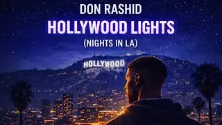 Don Rashid - Hollywood Lights | Official Visual 