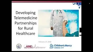 Webinar: Developing Telemedicine Partnerships for Rural Healthcare